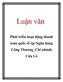 Luận văn: Phát triển hoạt động thanh toán quốc tế tại Ngân hàng Công Thương_Chi nhánh Cửa Lò