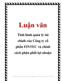 Luận văn: Tình hình quản lý tài chính của Công ty cổ phần FINTEC và chinh sách phân phối lợi nhuận