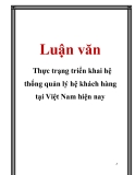 Luận văn: Thực trạng triển khai hệ thống quản lý hệ khách hàng tại Việt Nam hiện nay