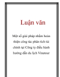 Luận văn: Một số giải pháp nhằm hoàn thiện công tác phân tích tài chính tại Công ty điều hành hướng dẫn du lịch Vinatour