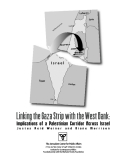 Linking the Gaza Strip with the West Bank: Implications of a Palestinian Corridor Across Israel