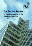 The Turner Review: A regulatory response to the  global banking crisis