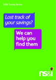 NS&I Tracing Service Lost track of your savings? We can help you find them