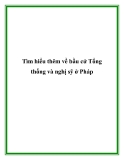 Tìm hiểu thêm về bầu cử Tổng thống và nghị sỹ ở Pháp