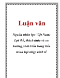 Luận văn: Nguồn nhân lực Việt Nam: Lợi thế, thách thức và xu hướng phát triển trong tiến trình hội nhập kinh tế