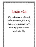 Luận văn: Giải pháp quản lý nhà nước nhằm phát triển giao thông đường bộ ở tỉnh Xa Văn Na Khệt, Cộng hoà dân chủ nhân dân Lào