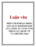 Luận văn: PHÂN TÍCH HOẠT ĐỘNG SẢN XUẤT KINH DOANH CỦA CÔNG TY CUNG ỨNG NHÂN LỰC QUỐC TẾ VÀ THƯƠNG MẠI