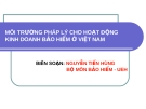 MÔI TRƯỜNG PHÁP LÝ CHO HOẠT ĐỘNG KINH DOANH BẢO HIỂM Ở VIỆT NAM