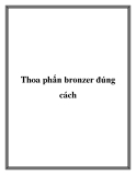 Thoa phấn bronzer đúng cách