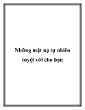 Những mặt nạ tự nhiên tuyệt vời cho bạn