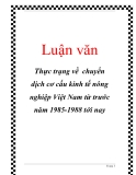 Luận văn: Thực trạng về chuyển dịch cơ cấu kinh tế nông nghiệp Việt Nam từ trước năm 1985-1988 tới nay