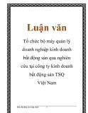 Luận văn: Tổ chức bộ máy quản lý doanh nghiệp kinh doanh bất động sản qua nghiên cứu tại công ty kinh doanh bất động sản TSQ Việt Nam