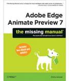 Adobe Edge Animate Preview 7: The Missing Manual 