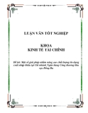 Luận văn: Một số giải pháp nhằm nâng cao chất lượng tín dụng xuất nhập khẩu tại Chi nhánh Ngân hàng Công thương khu vực Đống Đa