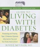 Guide to Living with Diabetes Preventing and Treating Type 2 Diabetes— Essential Information You and Your Family Need to Know