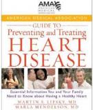 Guide to Preventing and Treating Heart Disease Essential Information You and Your Family Need to Know about Having a Healthy Heart