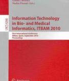 Information Technology in Bio- and Medical Informatics, ITBAM 2010