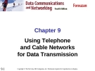 Chapter 9 Using Telephone and Cable Networks for Data Transmission