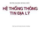 Bài 1: HỆ THỐNG THÔNG TIN ĐỊA LÝ