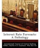 Interest Rate Forecasts: A Pathology∗
