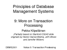 Principles of Database  Management Systems - 9: More on Transaction  Processing