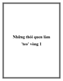 Những thói quen làm 'teo' vòng 1