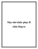 Mẹo nhỏ khắc phục lỗ chân lông to