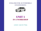 ENGLISH FOR AUTOMOBILE ENGINEERING-  UNIT 1:  IN A WORKSHOP