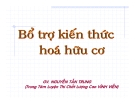 Bổ trợ kiến thức hóa hữu cơ - Bài 4