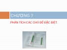 PHÂN TÍCH CÁC CHỦ ĐỀ ĐẶC BIỆT