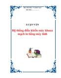 Luận văn Hệ thống điều khiển máy khoan mạch in bằng máy tính