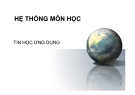 HỆ THỐNG MÔN HỌC  TIN HỌC ỨNG DỤNG