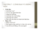 CHƯƠNG 7 : LÃNH ĐẠO VÀ ĐỘNG VIÊN