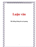 Luận văn: Hệ thống thông tin sợi quang