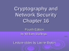 Cryptography  and Network Security - Chapter 16