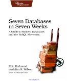 Seven Databases in Seven Weeks