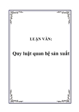 LUẬN VĂN:  Quy luật quan hệ sản xuất