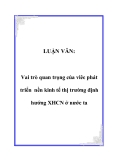 LUẬN VĂN:  Vai trò quan trọng của viêc phát triển nền kinh tế thị trường định hướng XHCN ở nước ta