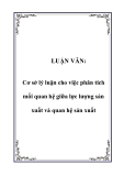 LUẬN VĂN:  Cơ sở lý luận cho việc phân tích mối quan hệ giữa lực lượng sản xuất và quan hệ sản xuất