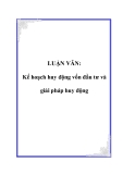 LUẬN VĂN: Kế hoạch huy động vốn đầu tư và giải pháp huy động vốn