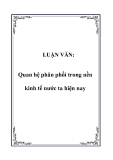 LUẬN VĂN:  Quan hệ phân phối trong nền kinh tế nước ta hiện nay