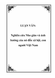 LUẬN VĂN:  Nghiên cứu Nho giáo và ảnh hưởng của nó đến xã hội, con người Việt Nam