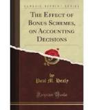 THE EFFECT OF BONUS  SCHEMES ON ACCOUNTING  DECISIONS*