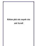 Khám phá sức mạnh của nút Scrol