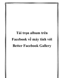 tải trọn album trên fac về máy tính với better fac gallery