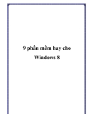 9 phần mềm hay cho Windows 8