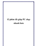 12 phím tắt giúp PC chạy nhanh hơn