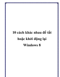 10 cách khác nhau để tắt hoặc khởi động lại Windows 8