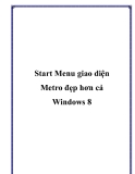 Start Menu giao diện Metro đẹp hơn cả Windows 8