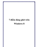 7 điểm đáng ghét trên Windows 8